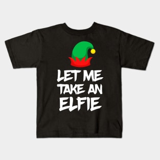 Let me take an elfie Kids T-Shirt